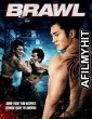 Brawl (2012) Hindi Dubbed Movie HDRip