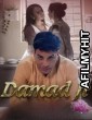 Damad Ji (2023) S1 E04 To E07 BesharamsApp Hindi Web Series