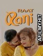 Raat Rani (2025) S01 Part 1 Rioplus Hindi Hot Web Series