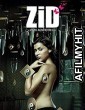 Zid (2014) Hindi Movie WEBDL