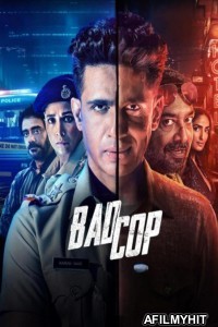 Bad Cop (2024) S01 (EP01 To EP02) Hindi Web Series HDRip