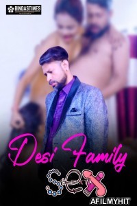 Desi Family Sex (2025) BindasTimes Hindi Hot Short Film