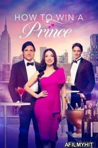 How To Win A Prince (2023) ORG Hindi Dubbed Movie HDRip