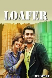 Loafer (2015) ORG Hindi Dubbed Movie HDRip