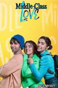 Middle Class Love (2022) Hindi Movie HDRip