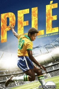 Pele Birth Of A Legend (2016) ORG Hindi Dubbed Movie BlueRay