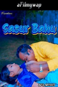 Sasur Bahu (2024) Fanslove Hindi Hot Short Film