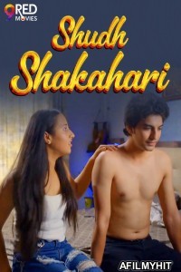 Shudh Shakahari (2025) S01 Part 1 9redmovies Hindi Hot Web Series