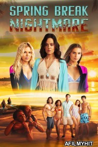 Spring Break Nightmare (2023) ORG Hindi Dubbed Movie HDRip