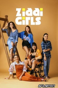 Ziddi Girls (2025) Season 1 Hindi Web Series HDRip